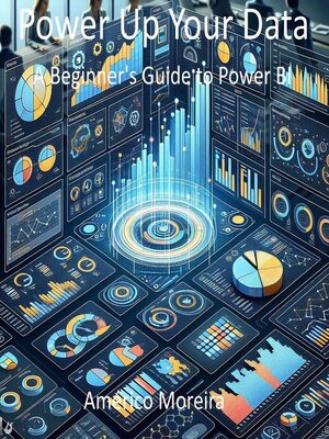 cover image of Power Up Your Data a Beginner's Guide to Power BI
